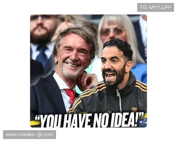 曼联总监威尔科克斯质疑阿莫林战术能力，后者情绪失控下课